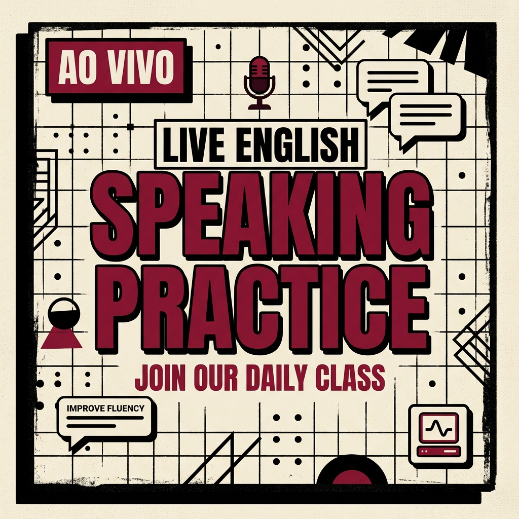 Speaking Practice — Conteúdo ao vivo